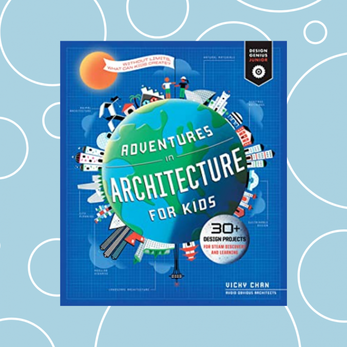 Book Review: Adventures in Architecture for Kids – Madison's Library