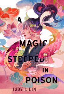 Magic steeped in poison book cover. Girl with colourful swirls around her and fish
