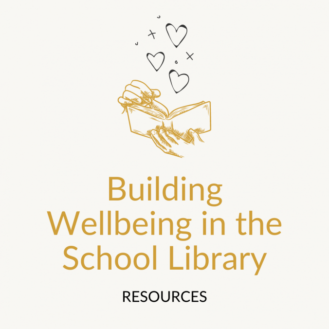 Wellbeing in the school library