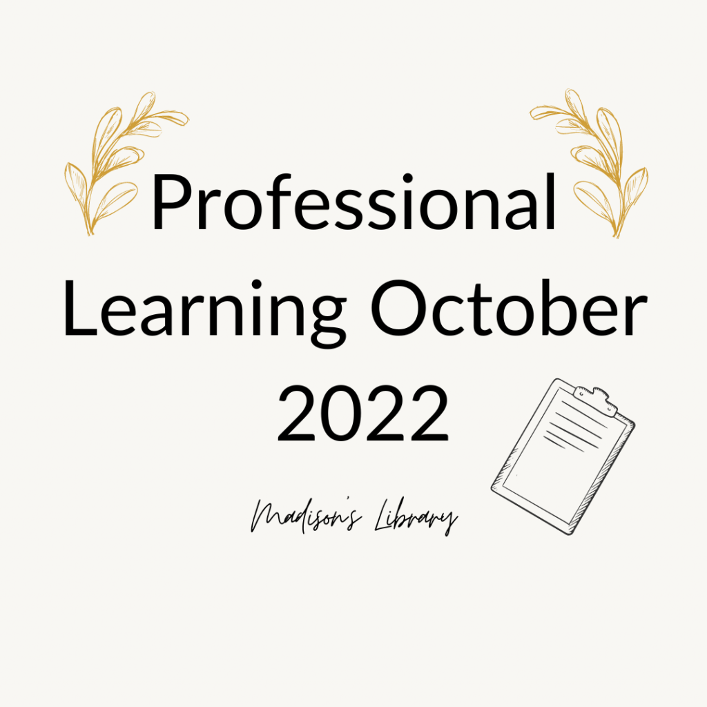 professional-learning-october-2022-madison-s-library