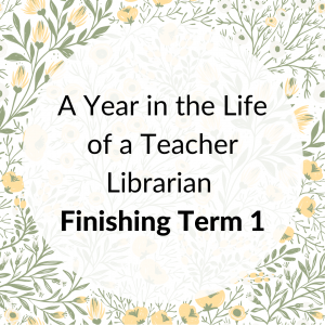 A Year in the Life of a Teacher Librarian 3 (1)