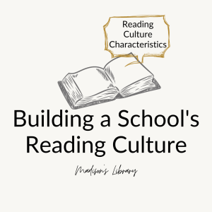 Building a School's Reading Culture part 7