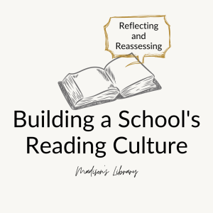 Building a School's Reading Culture part 8