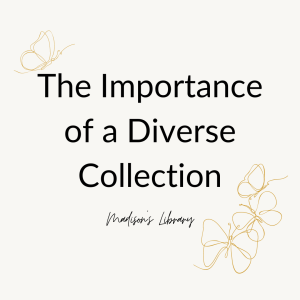 The Importance of a diverse collection