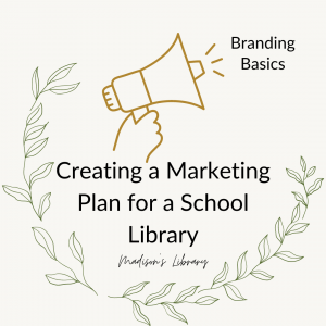Library Marketing and branding in the School Library (1)