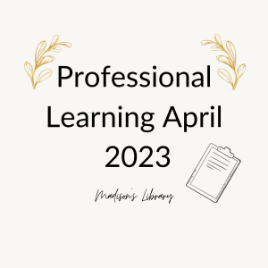Professional learning April 2023