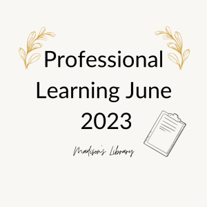 Professional learning June 2023