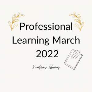 Professional learning March 2022