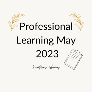 Professional learning May 2023