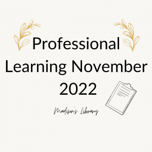 Professional learning November 2022