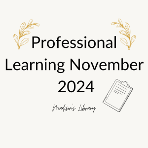 Professional learning November 2024