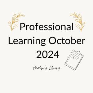 Professional learning October 2024