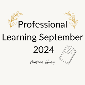 Professional learning September 2024