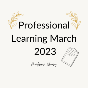 Professional learning march 2023